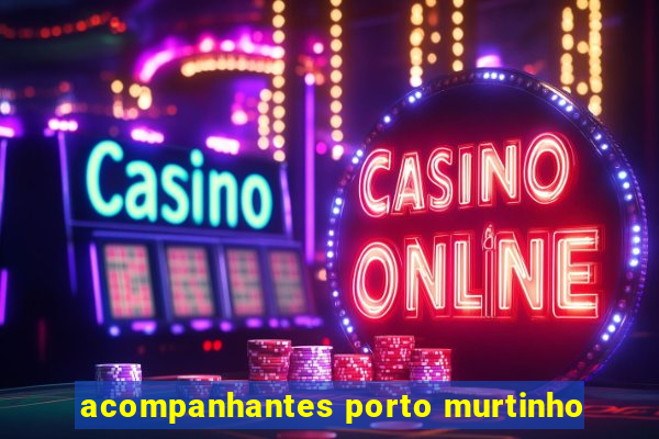 acompanhantes porto murtinho